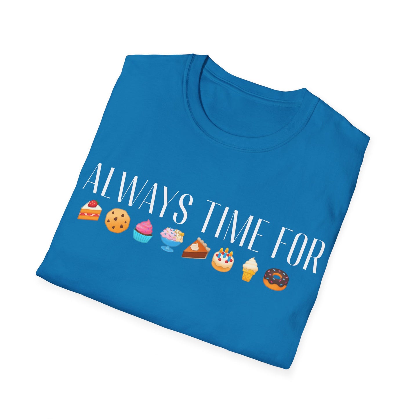 Always Time - Unisex Softstyle T-Shirt